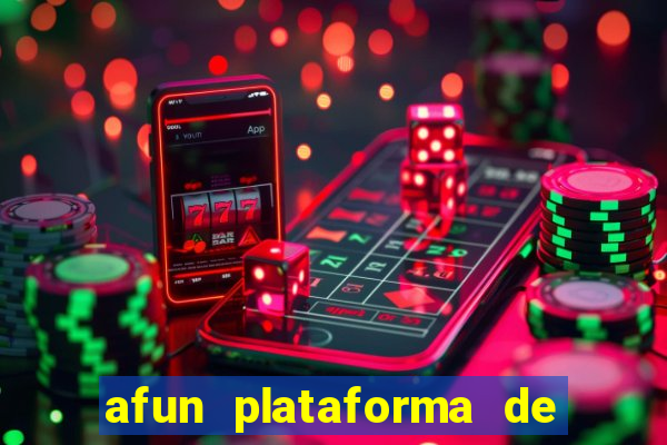 afun plataforma de jogos para ganhar dinheiro